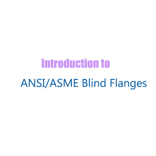 Introduction to American Standard Blind Flange